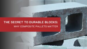 The Secret to Durable Concrete Blocks The Pallets